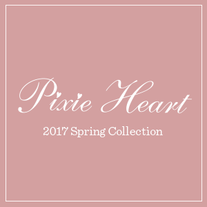 Pixie Heart springcollection2017